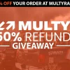 MULTY® 50% Refund Giveaway: Win Big Every Month!